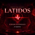 LATIDOS – Dinner Experience 💫